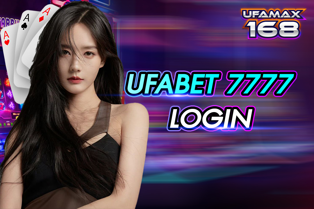 Ufabet 7777 login