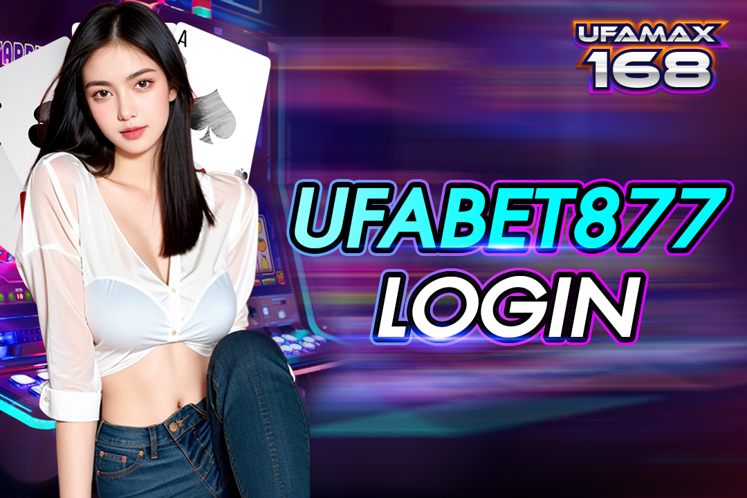 Ufabet 877 login